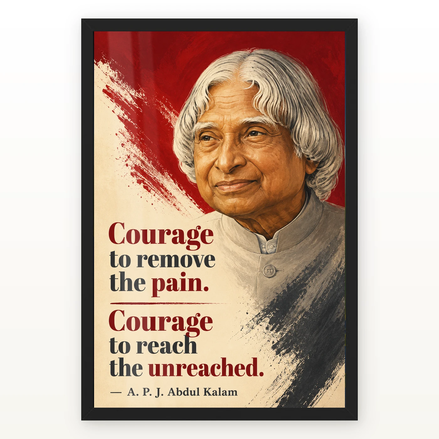 APJ Abdul Kalam Courage to Reach the Unreached Frame