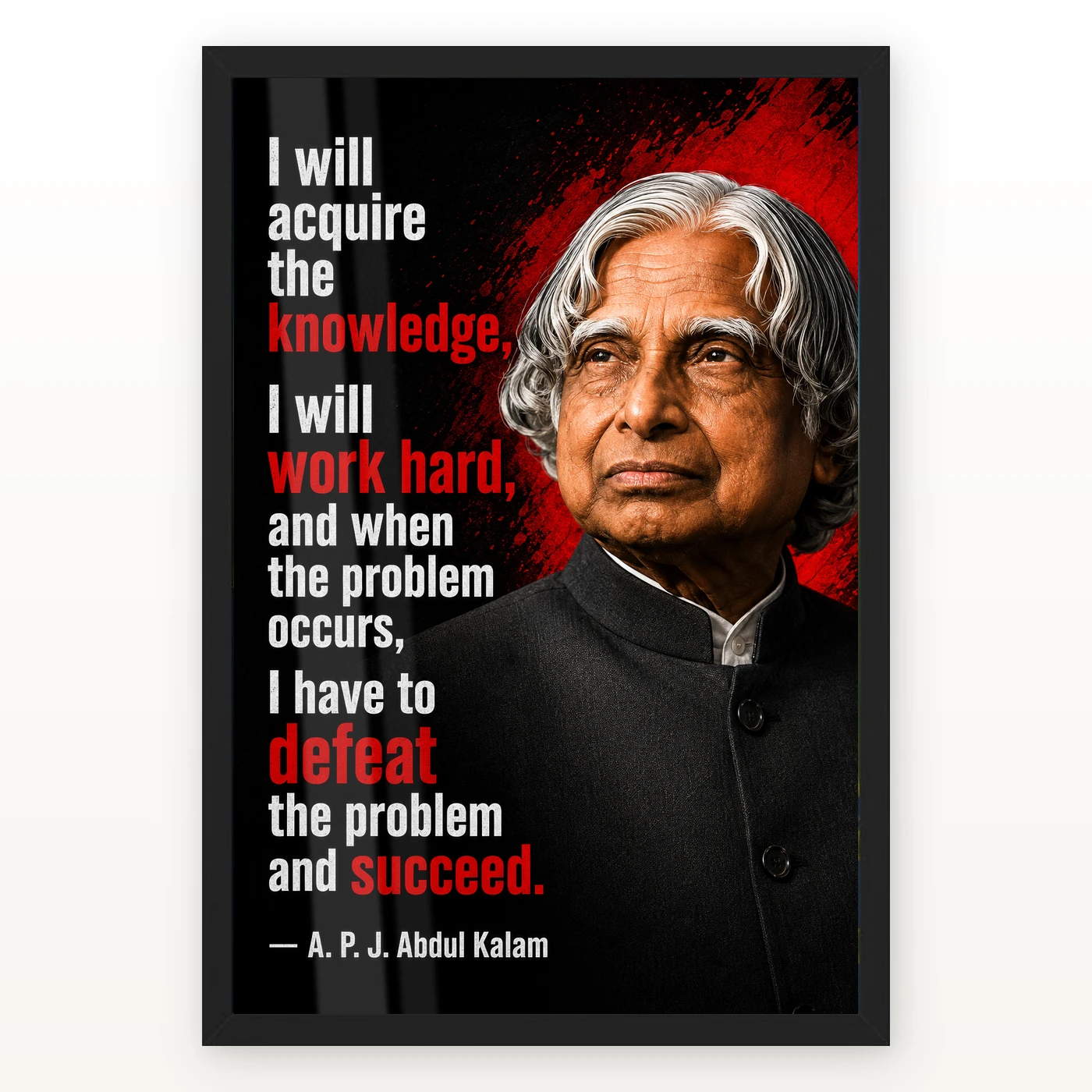 APJ Abdul Kalam Defeat the Problem Succeed Quote Frame
