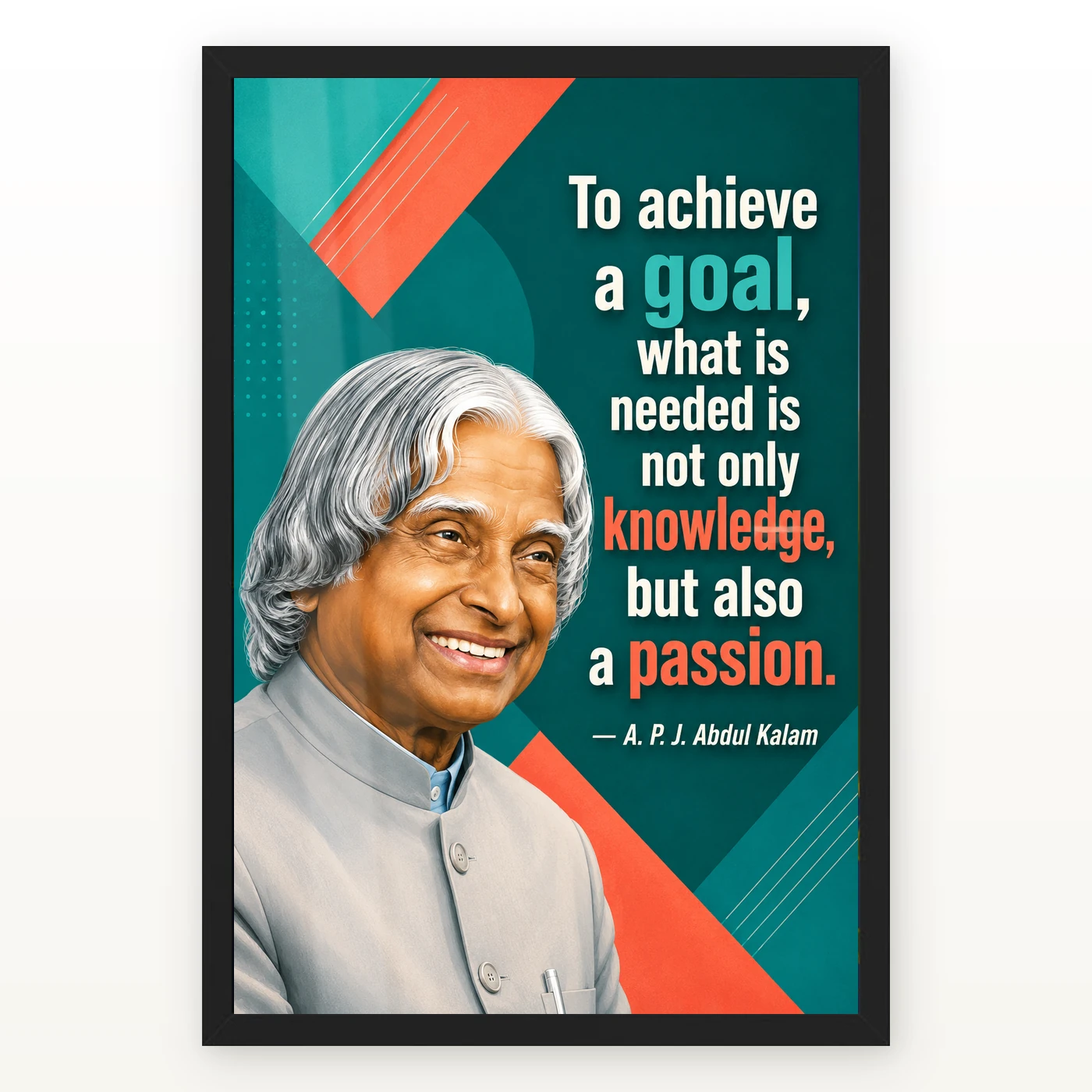 APJ Abdul Kalam Knowledge and Passion Quote Photo Frame