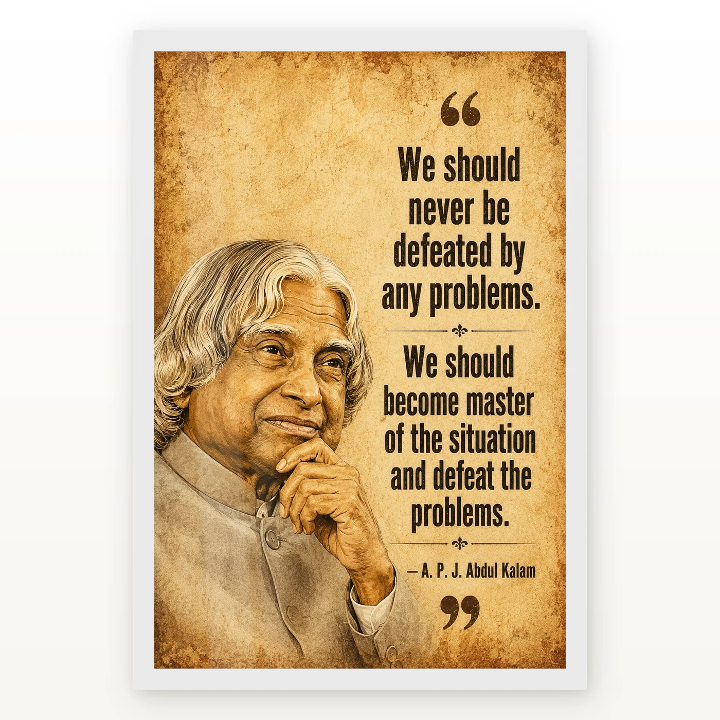 APJ Abdul Kalam Master the Problems Motivational Frame, view 2