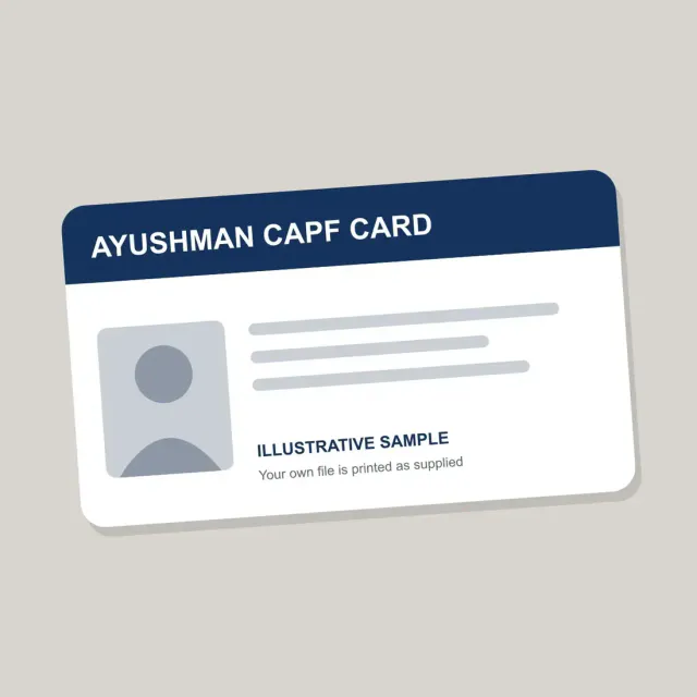 Ayushman CAPF Card Printing