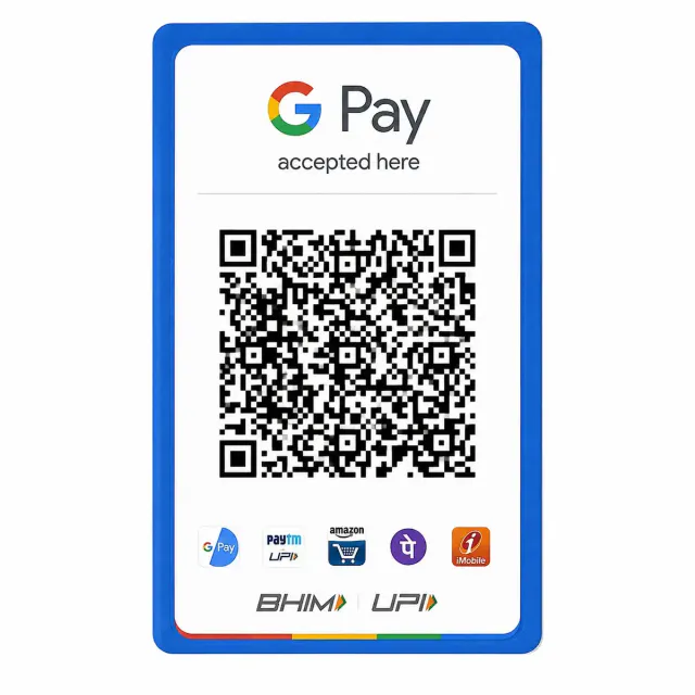 Google Pay Accepted Here card front with a blue border, payment QR and payment app logos